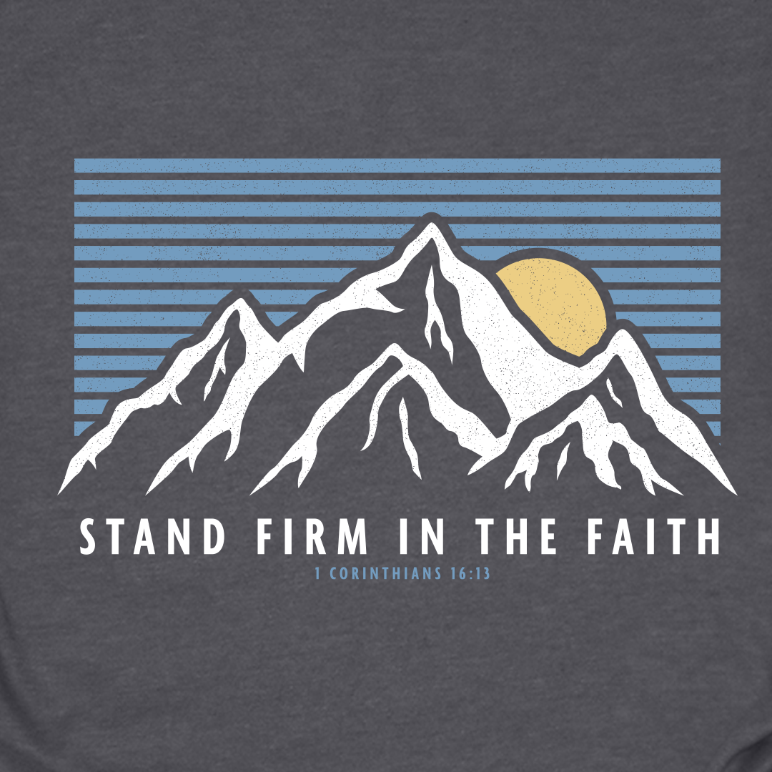 Stand Firm In The Faith Tee