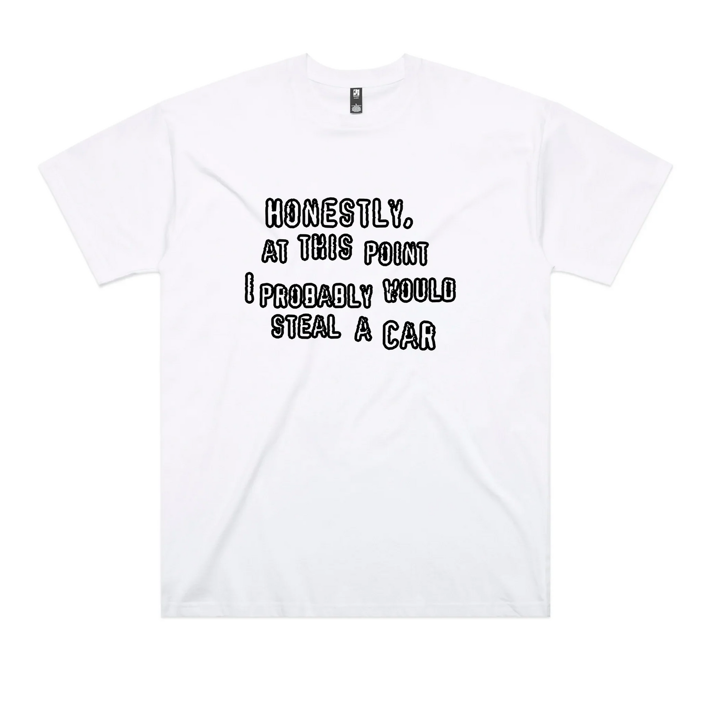 Would Steal A Car Oversized Tee