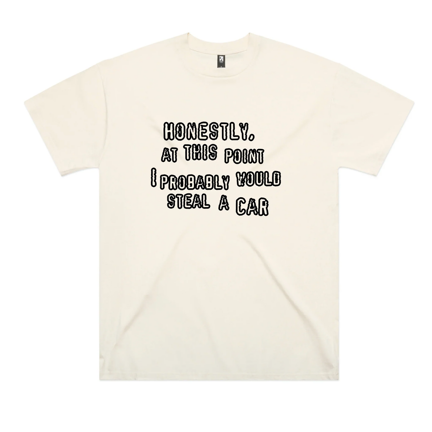 Would Steal A Car Oversized Tee