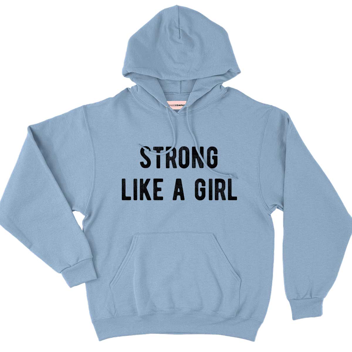 Strong Like A Girl Hoodie