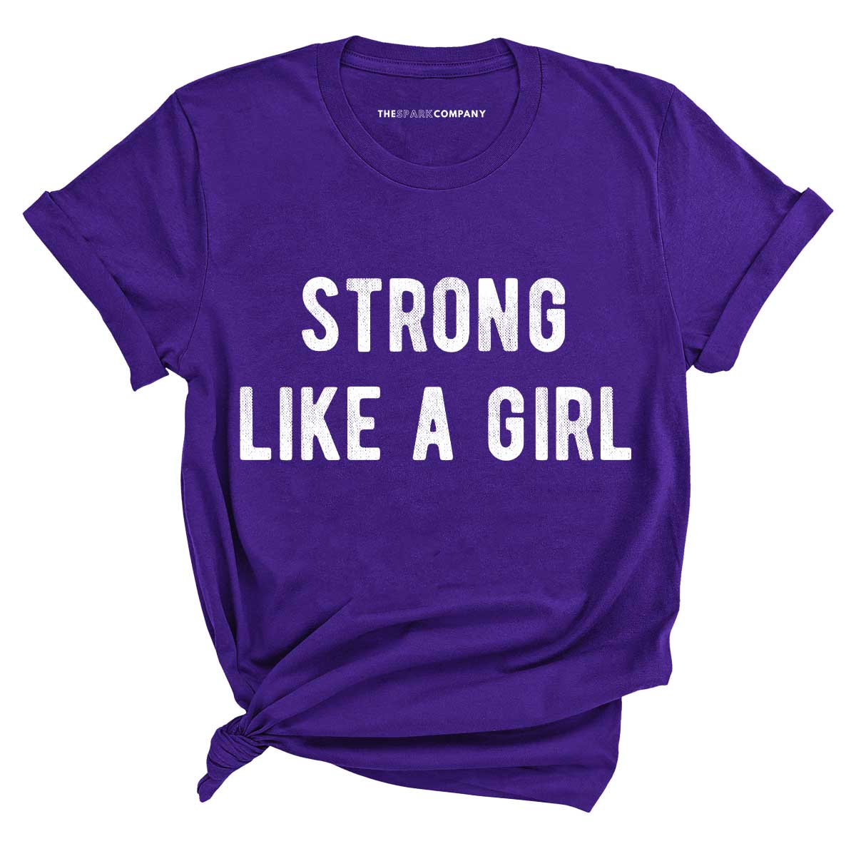 Strong Like A Girl T-Shirt