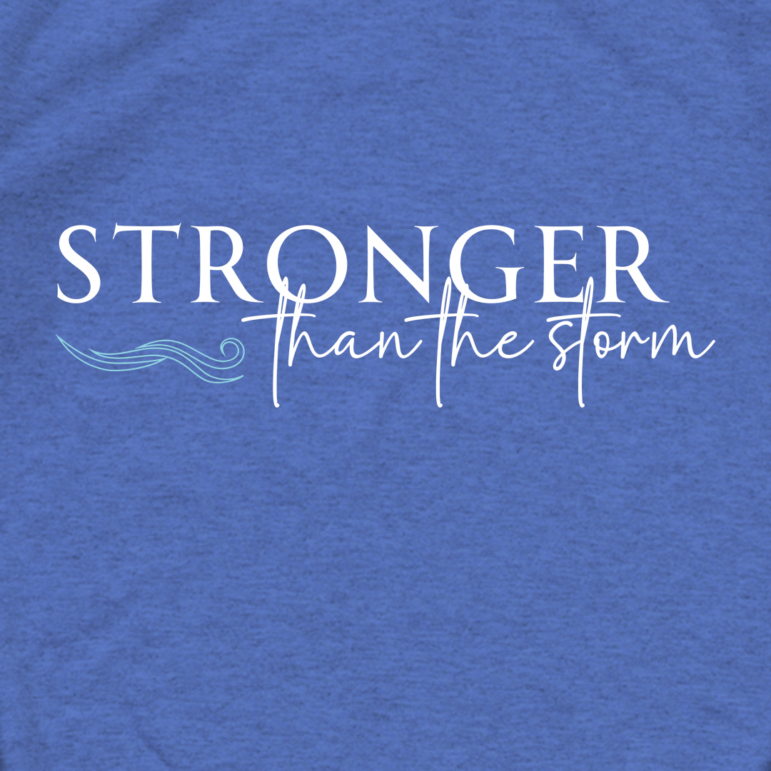 Stronger Than The Storm Sweatshirt