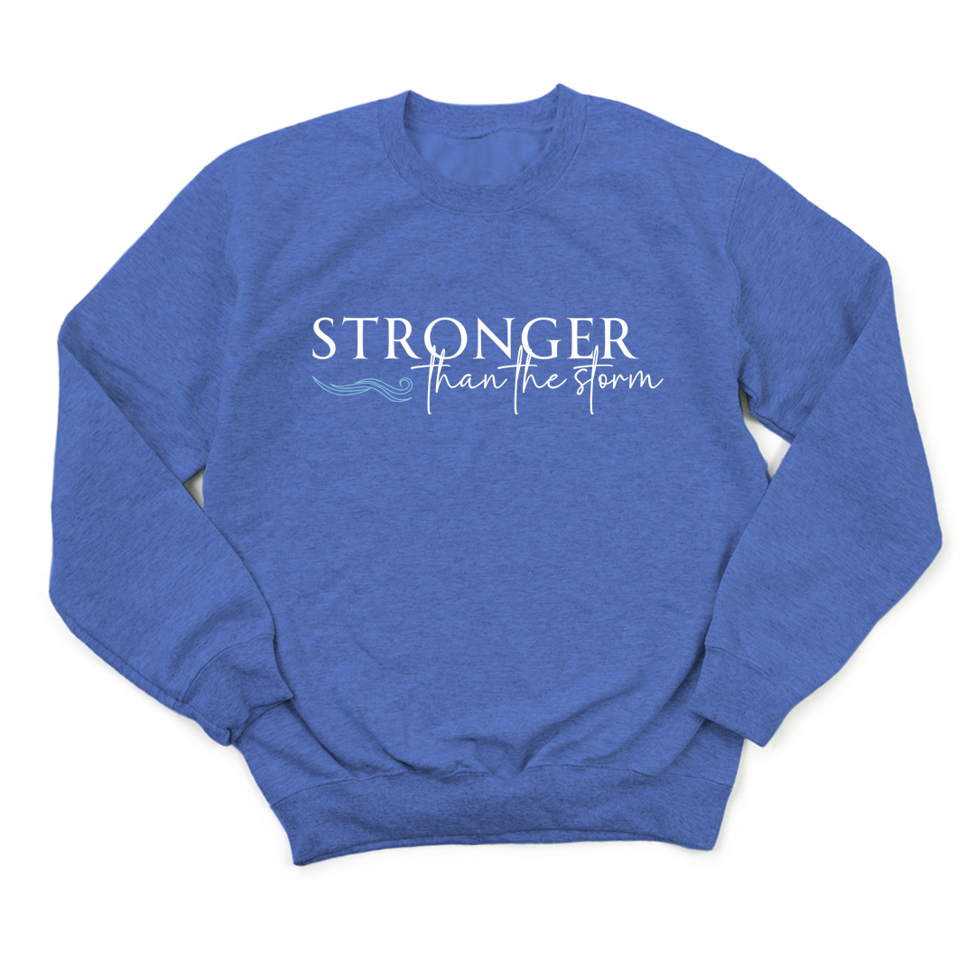 Stronger Than The Storm Sweatshirt