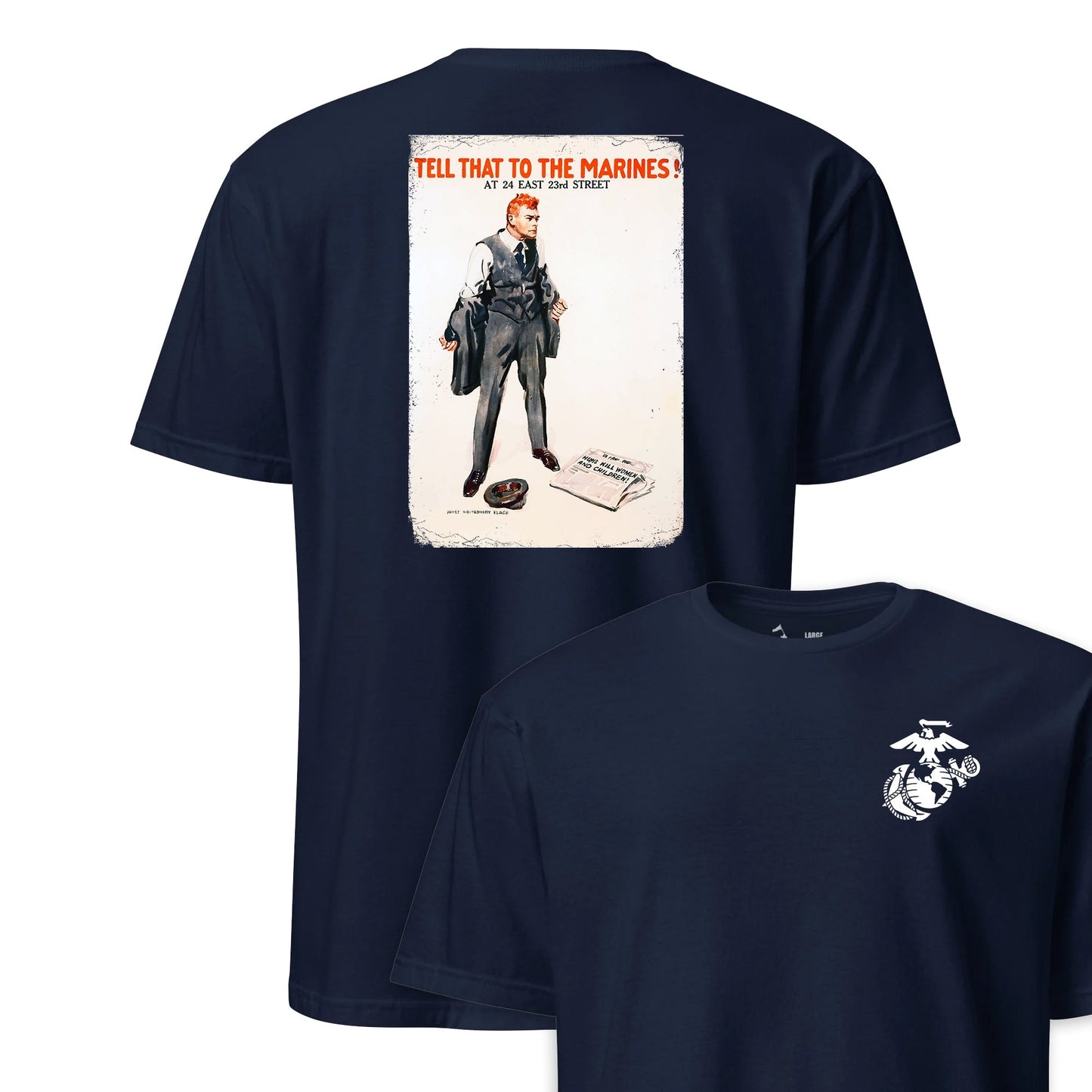 Tell That to the Marines Recruiting Poster T-Shirt