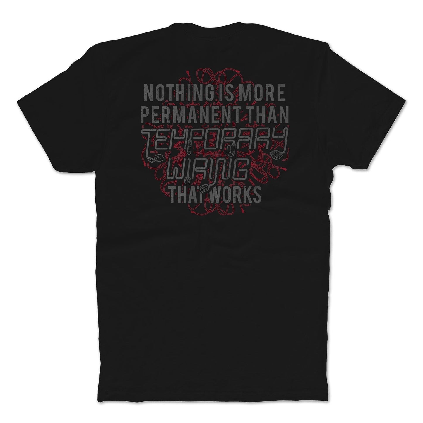 Temporary Wiring T-Shirt