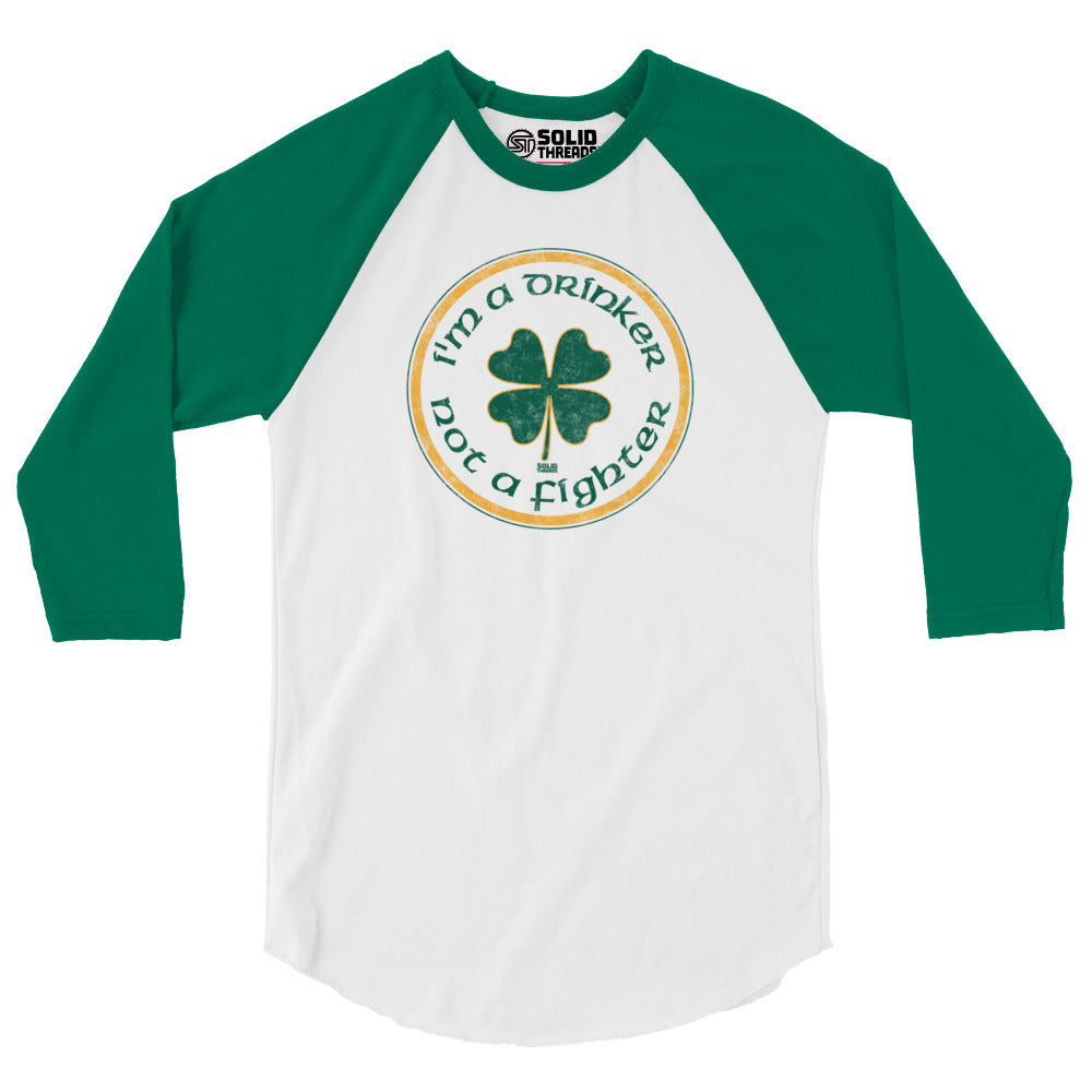 Unisex I'm a Drinker Not a Fighter 3/4 Sleeve Baseball Tee