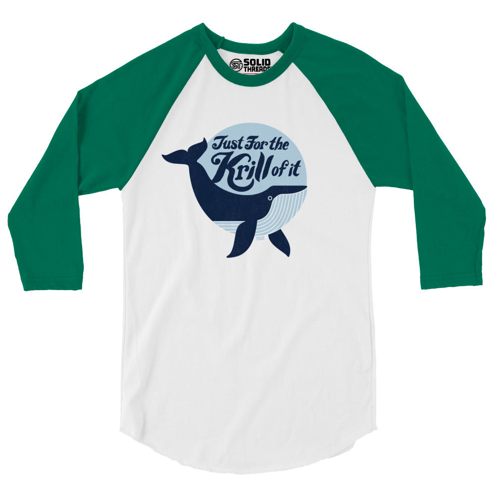 Unisex Just for the Krill of It 3/4 Sleeve Baseball Tee