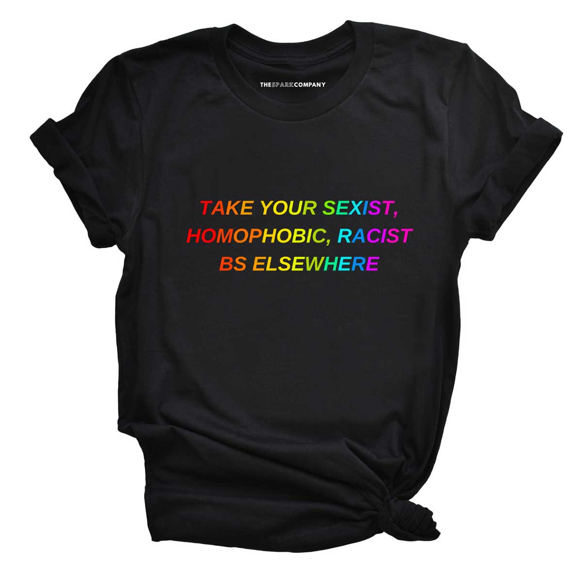 Take Your BS Elsewhere Rainbow T-Shirt