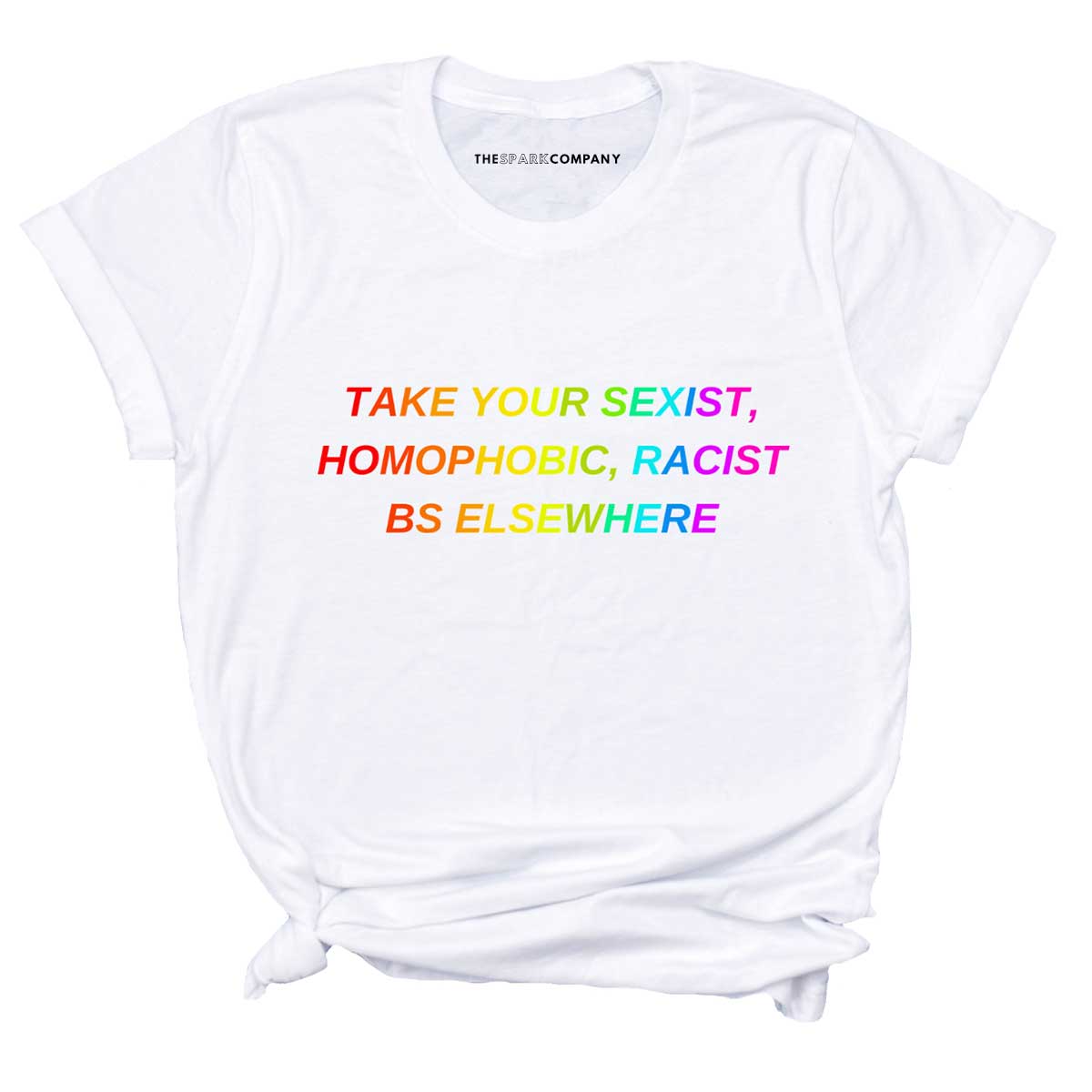 Take Your BS Elsewhere Rainbow T-Shirt