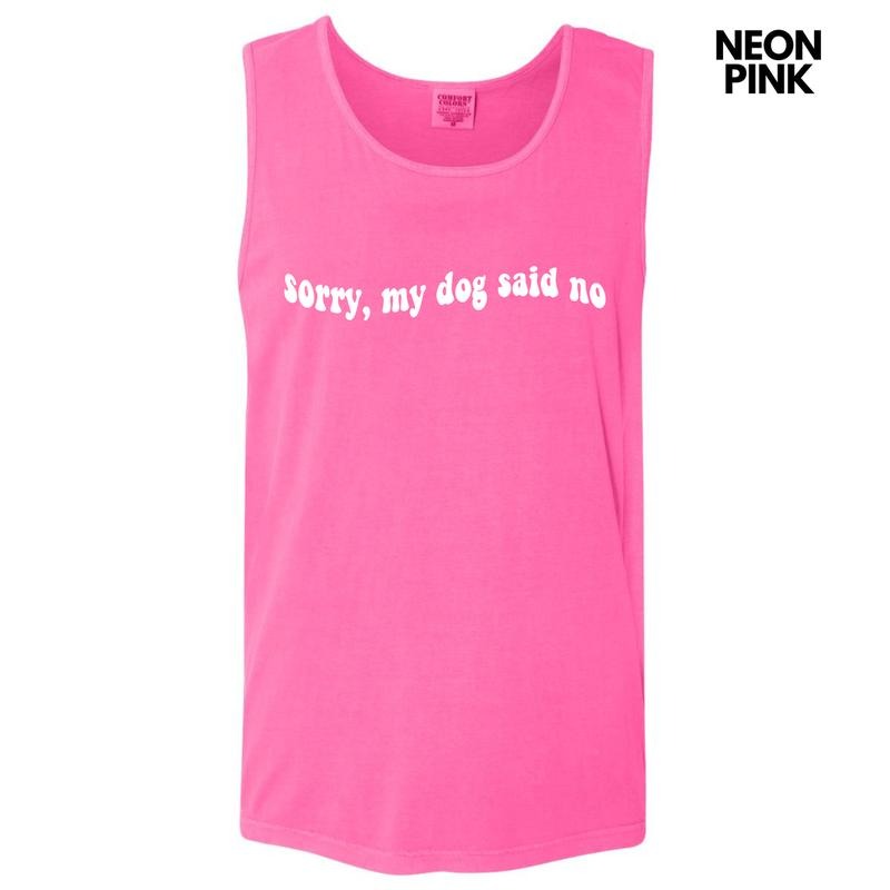 Tank Top - White My Dog Said No Comfort Colors Tank Top 'NLB'