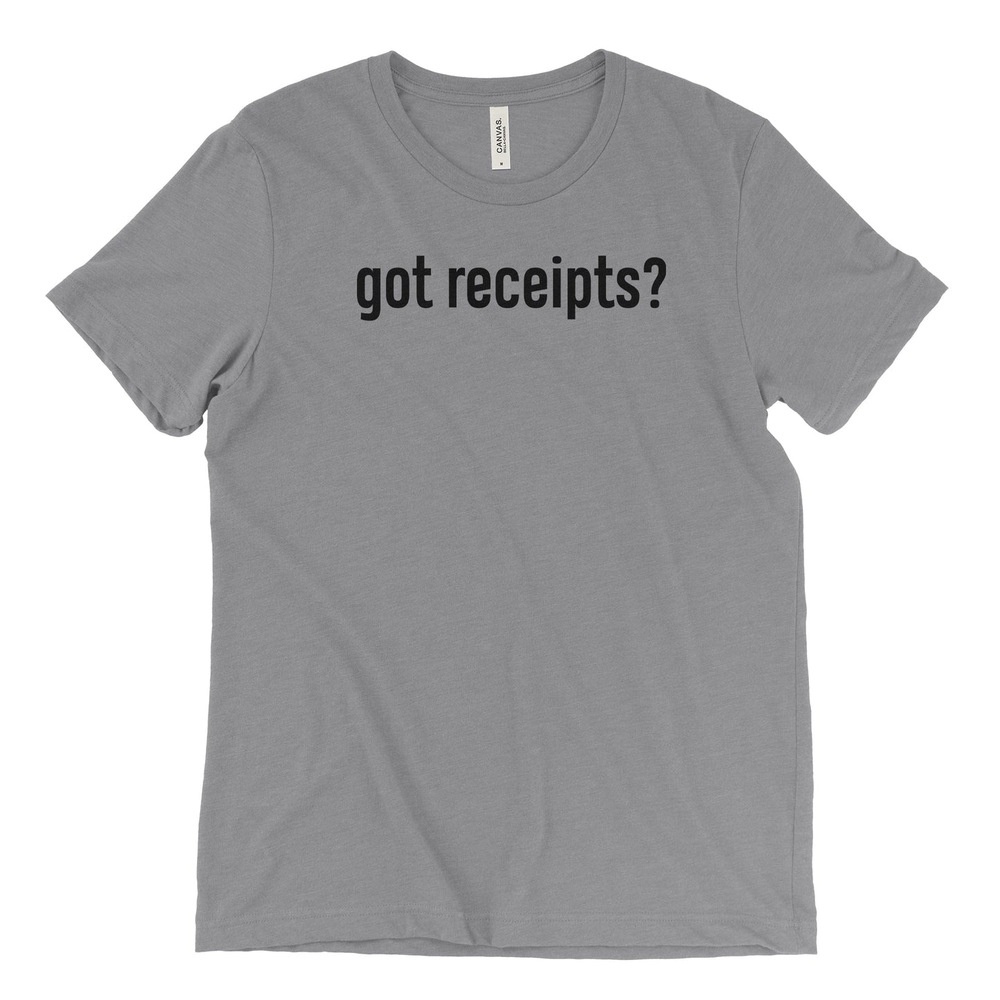 Got Receipts? Tee