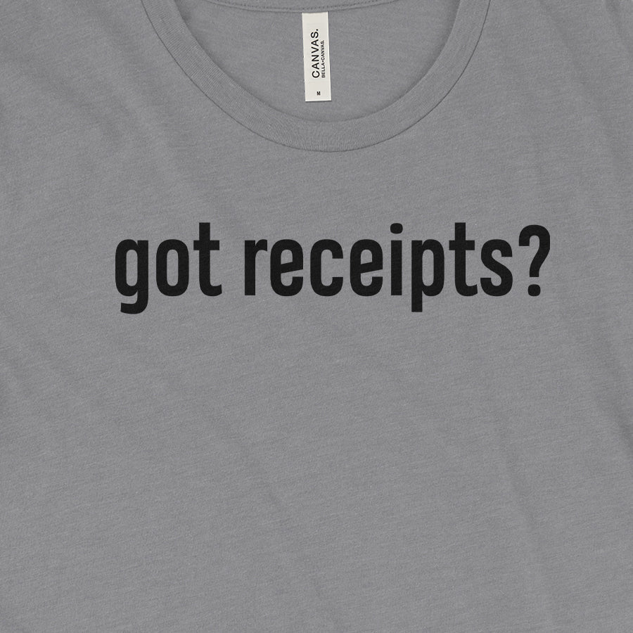 Got Receipts? Tee