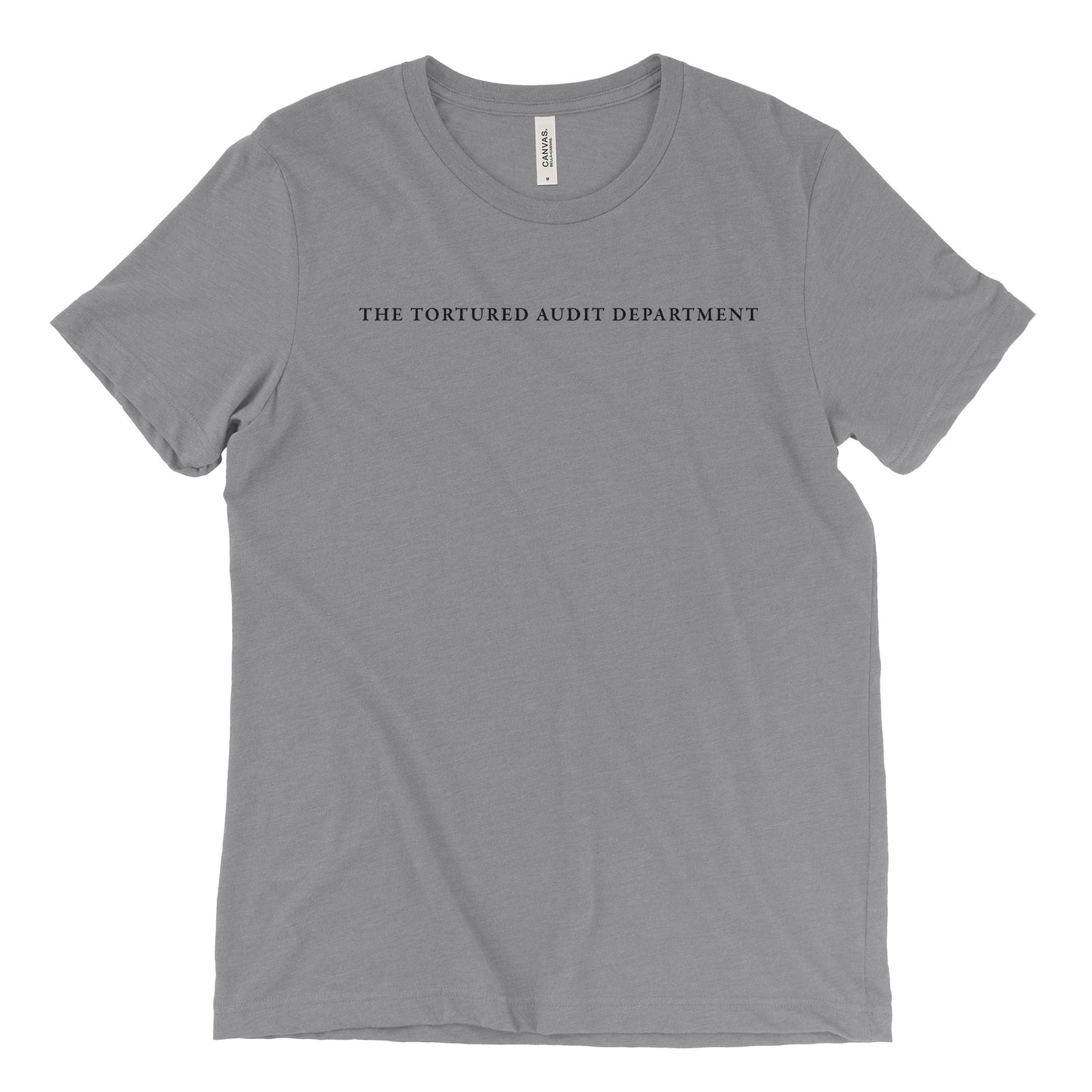 The Tortured Audit Department Tee - Small Text
