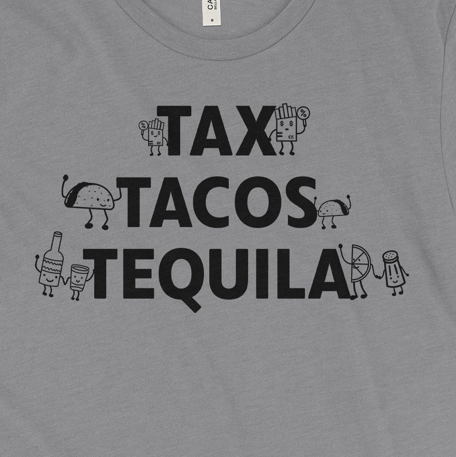 Tax Tacos Tequila Tee