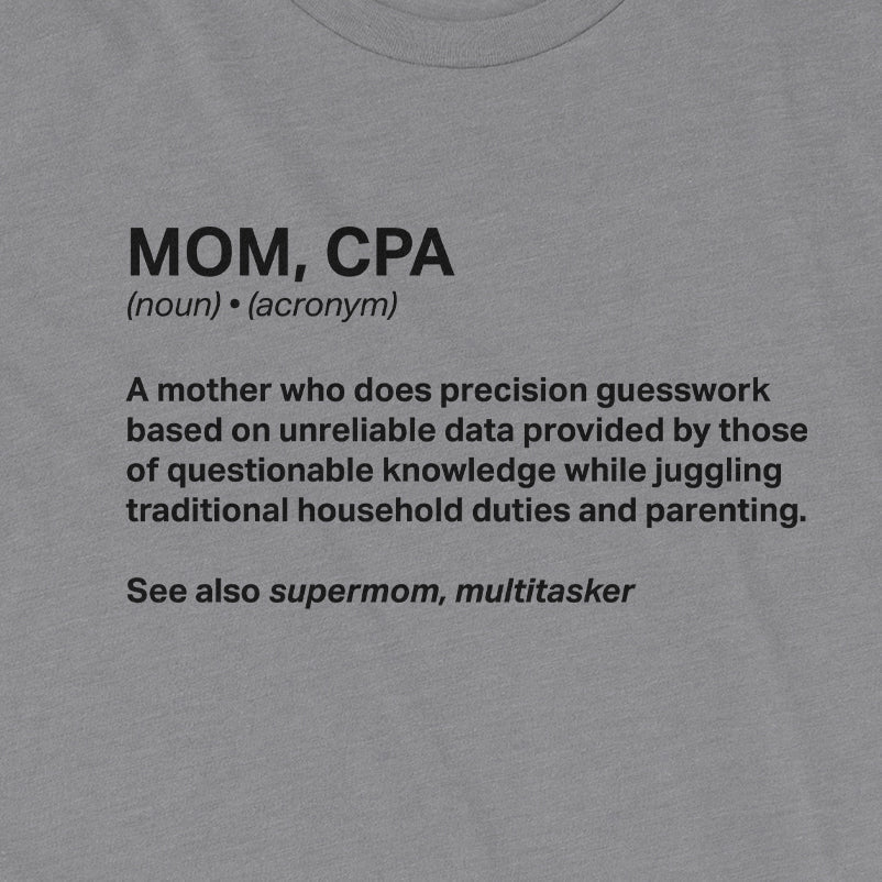 Mom, CPA Definition Tee
