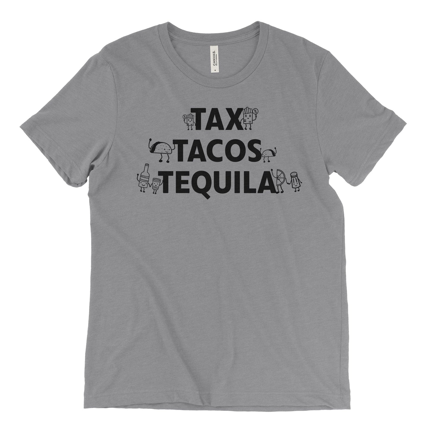 Tax Tacos Tequila Tee