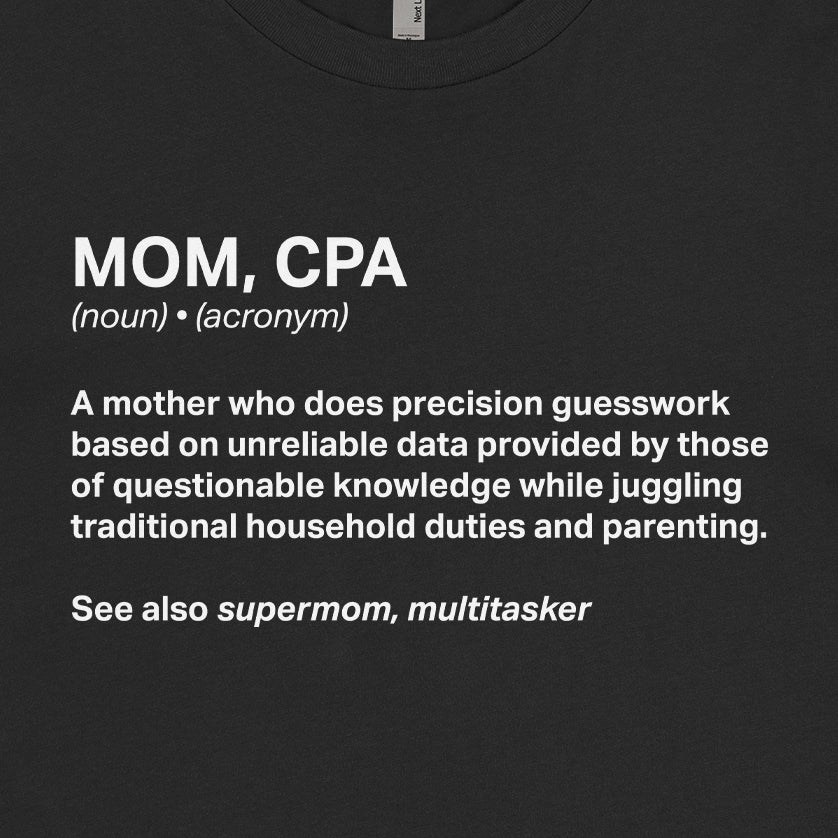Mom, CPA Definition Tee