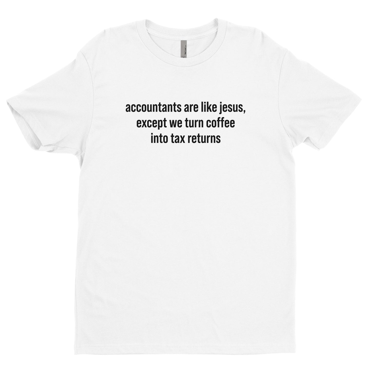 Accountants Turn Coffee Into Tax Returns Tee