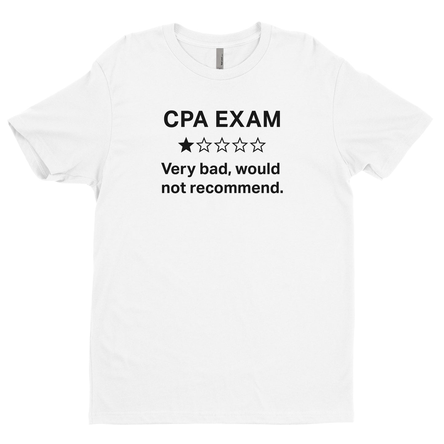 CPA Exam - Very Bad, Would Not Recommend Tee
