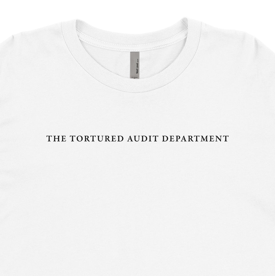 The Tortured Audit Department Tee - Small Text