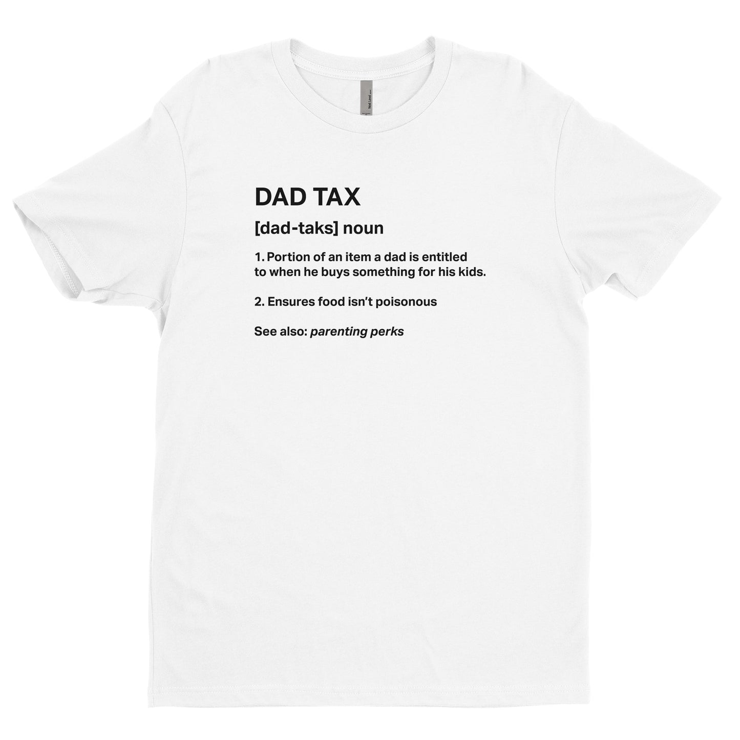 Dad Tax Tee