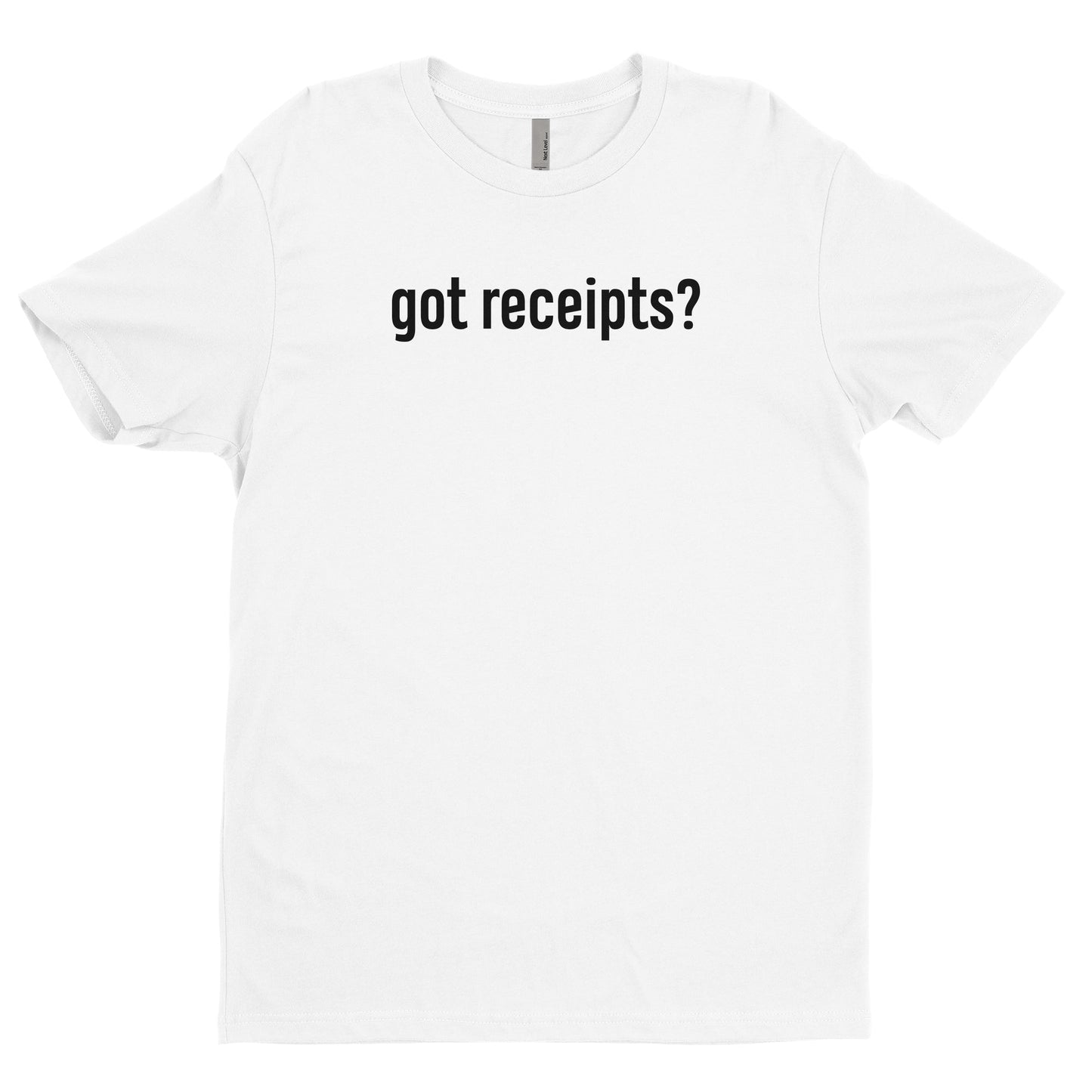 Got Receipts? Tee