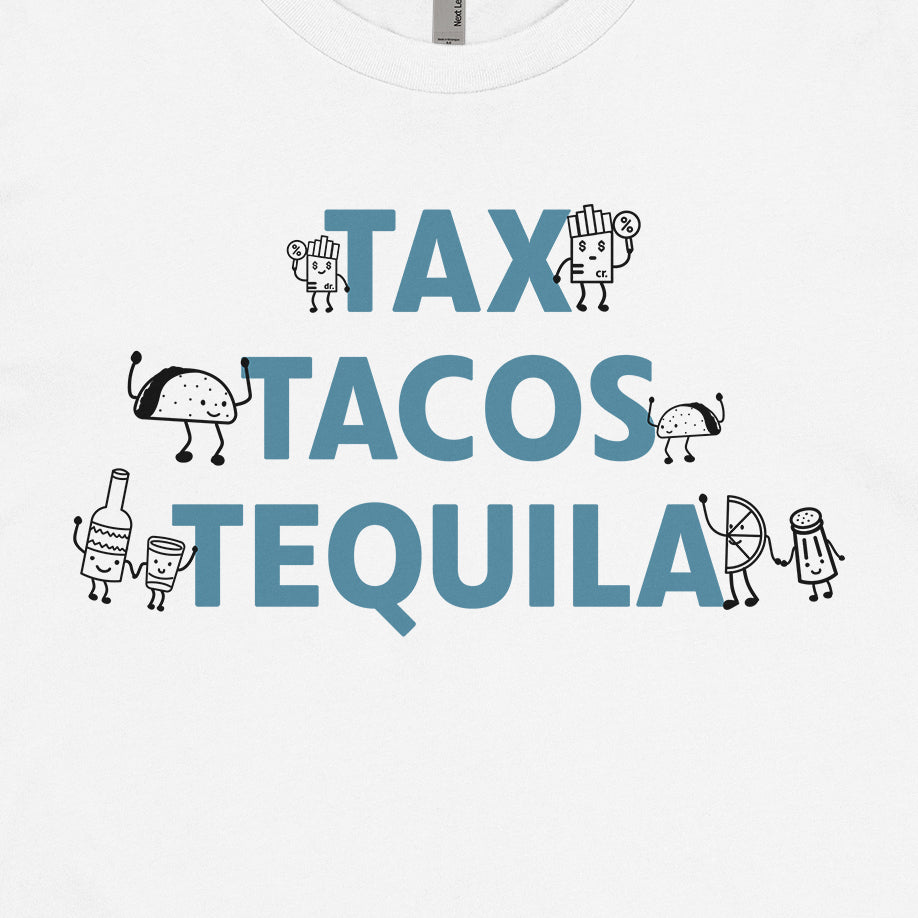 Tax Tacos Tequila Tee