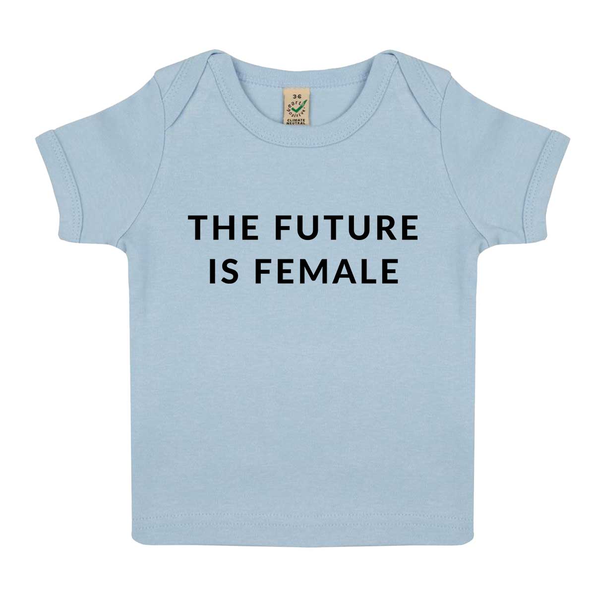 The Future Is Female Baby T-Shirt