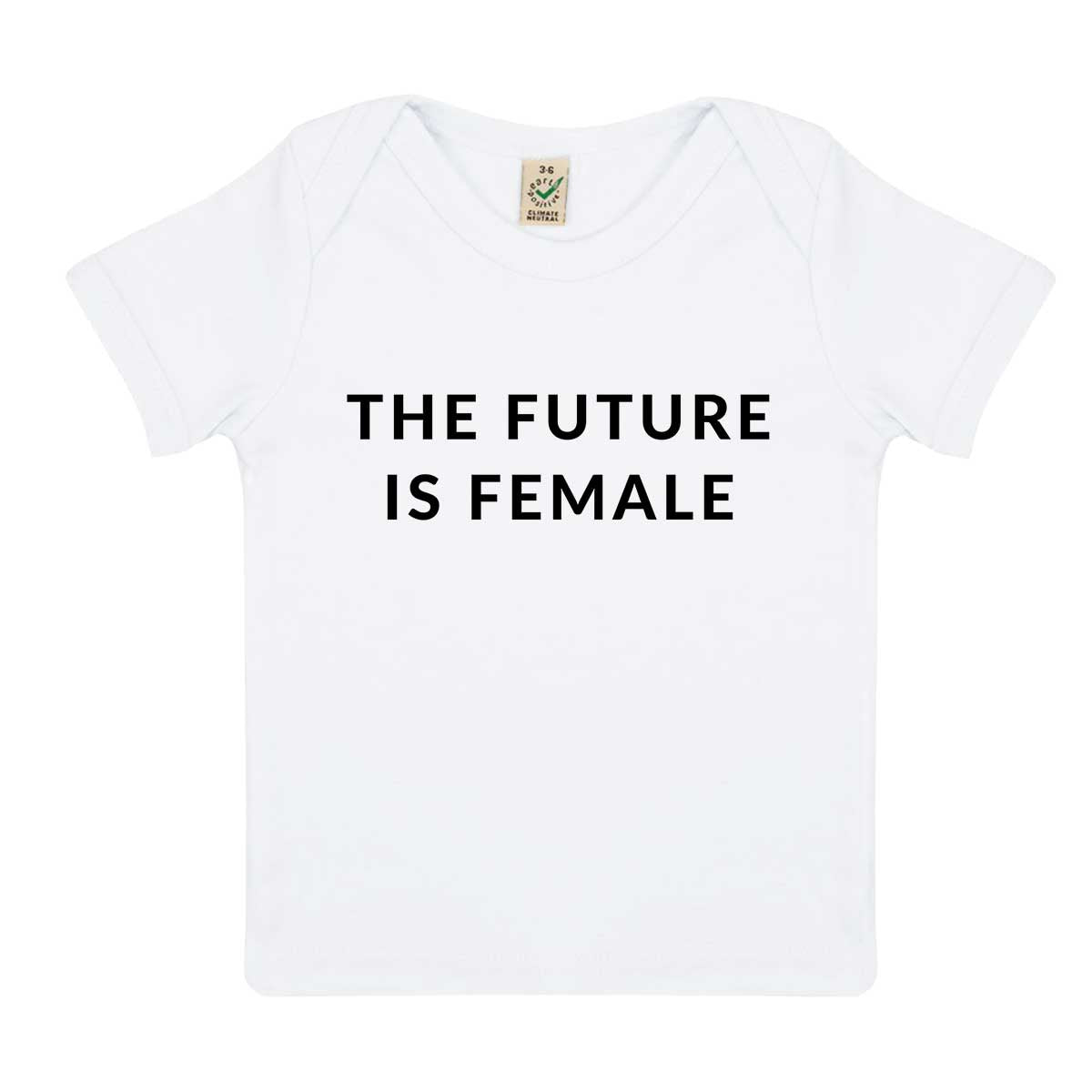 The Future Is Female Baby T-Shirt