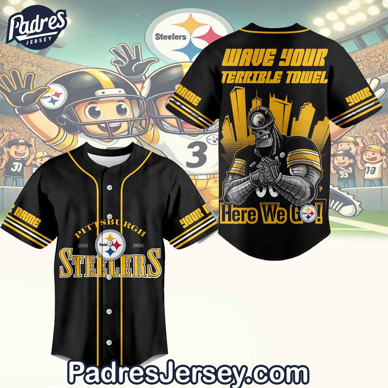 The Pittsburgh Steelers Wave Your Terrible Towel Here We Go Baseball Jersey Outfit - Padres Jersey Oasis: Elevate Your Baseball Style Game