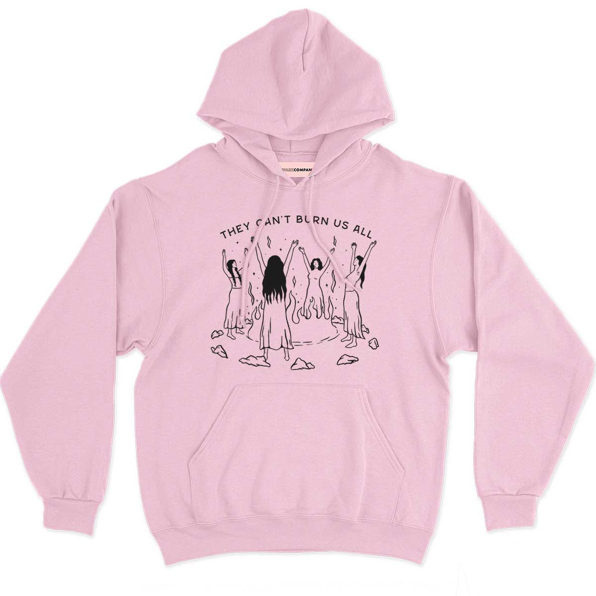 They Can't Burn Us All Hoodie