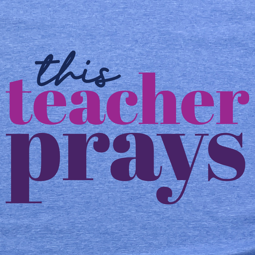 This Teacher Prays Tee