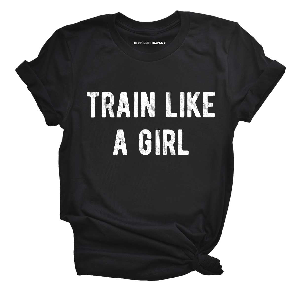 Train Like A Girl T-Shirt