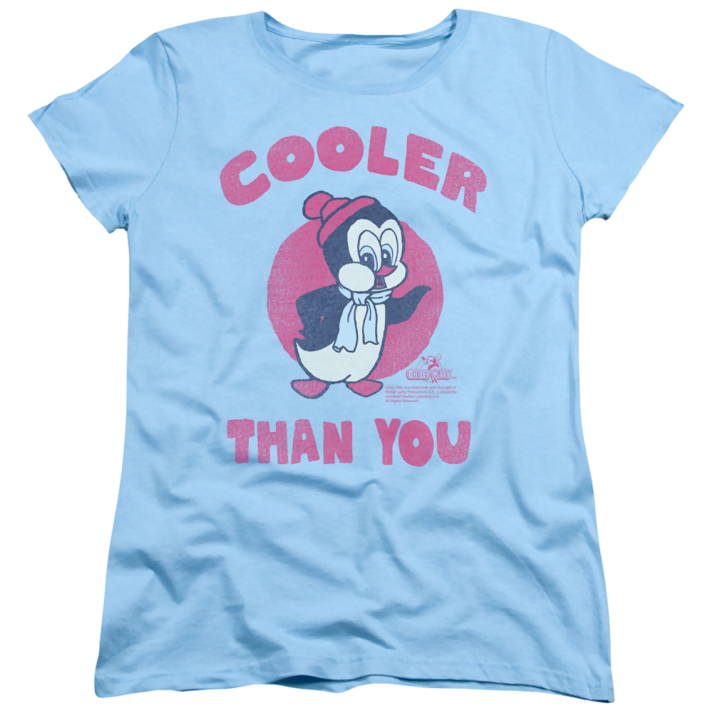 Chilly Willy Cooler Than You - Women's T-Shirt
