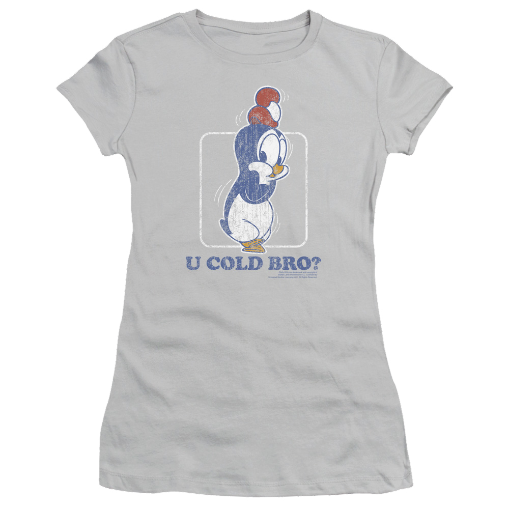 Chilly Willy U Cold Bro - Juniors T-Shirt