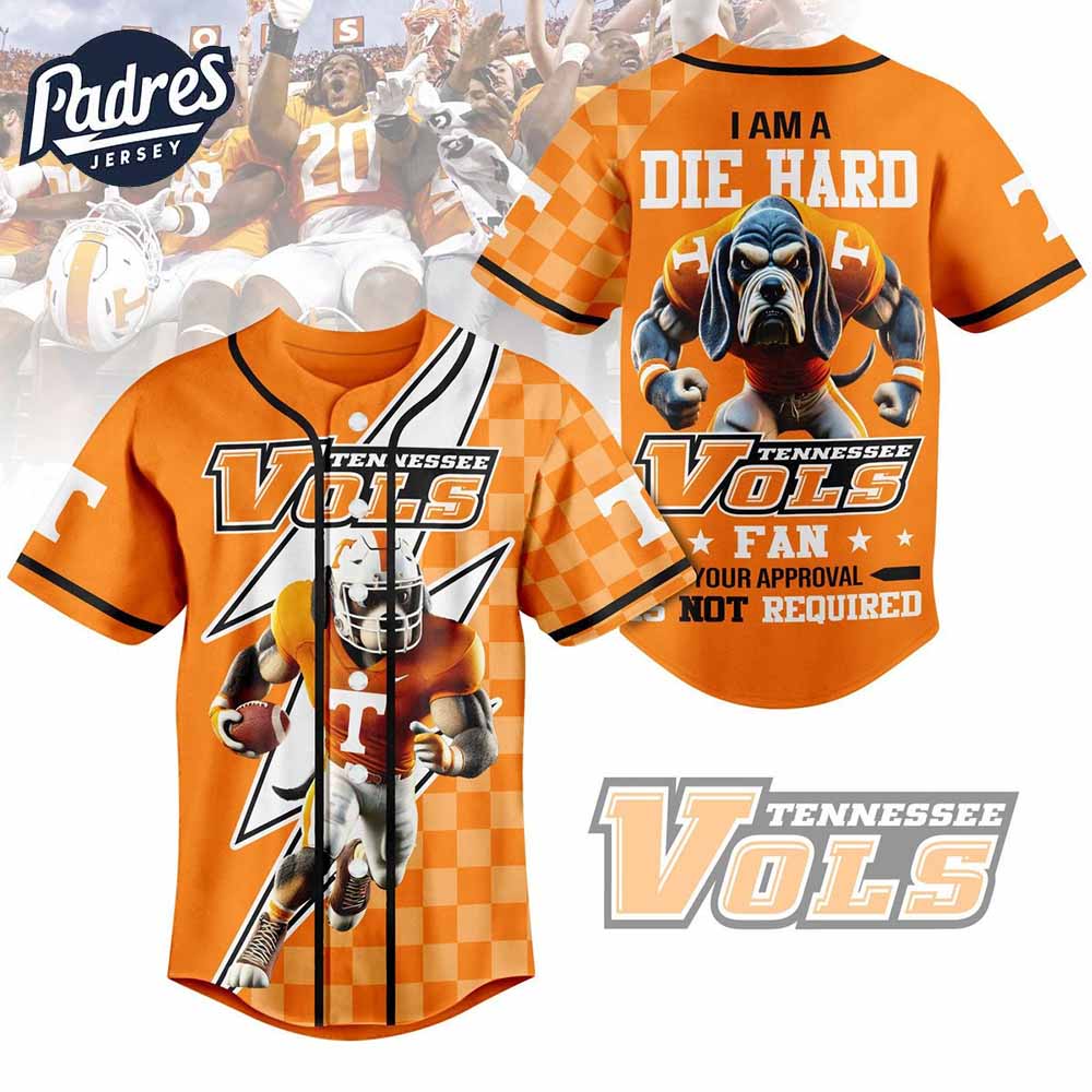 Vols I Am Die Hard Fan Your Approval Not Required Baseball Jersey - Padres Jersey Oasis: Elevate Your Baseball Style Game