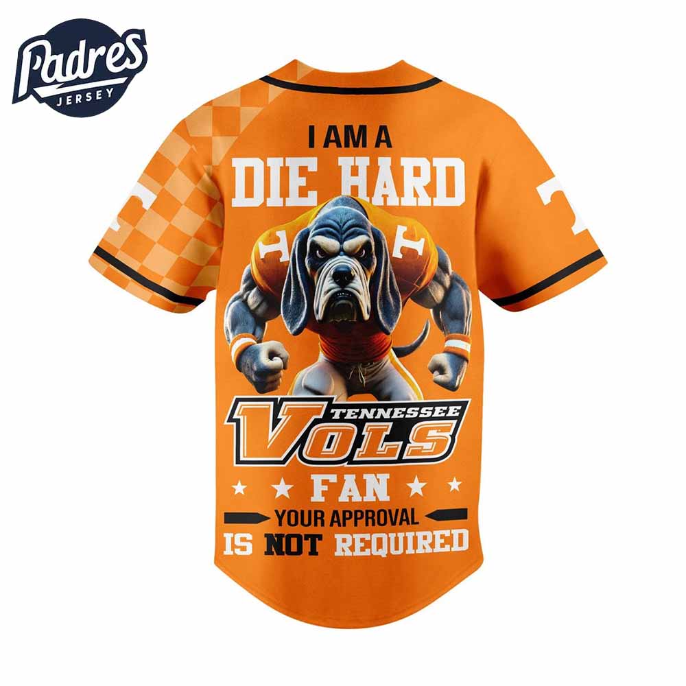 Vols I Am Die Hard Fan Your Approval Not Required Baseball Jersey - Padres Jersey Oasis: Elevate Your Baseball Style Game