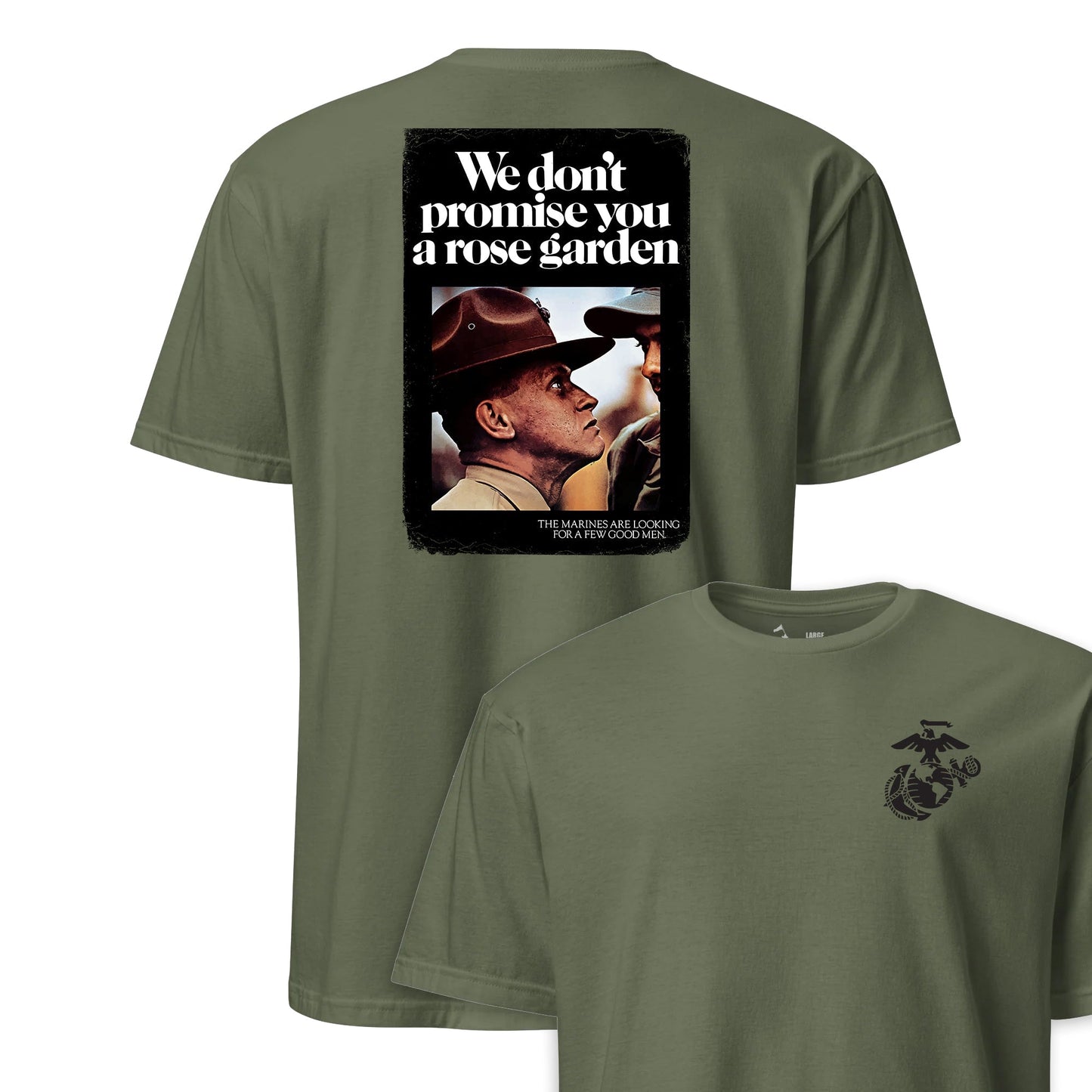 We Don't Promise You a Rose Garden Recruiting Poster T-Shirt