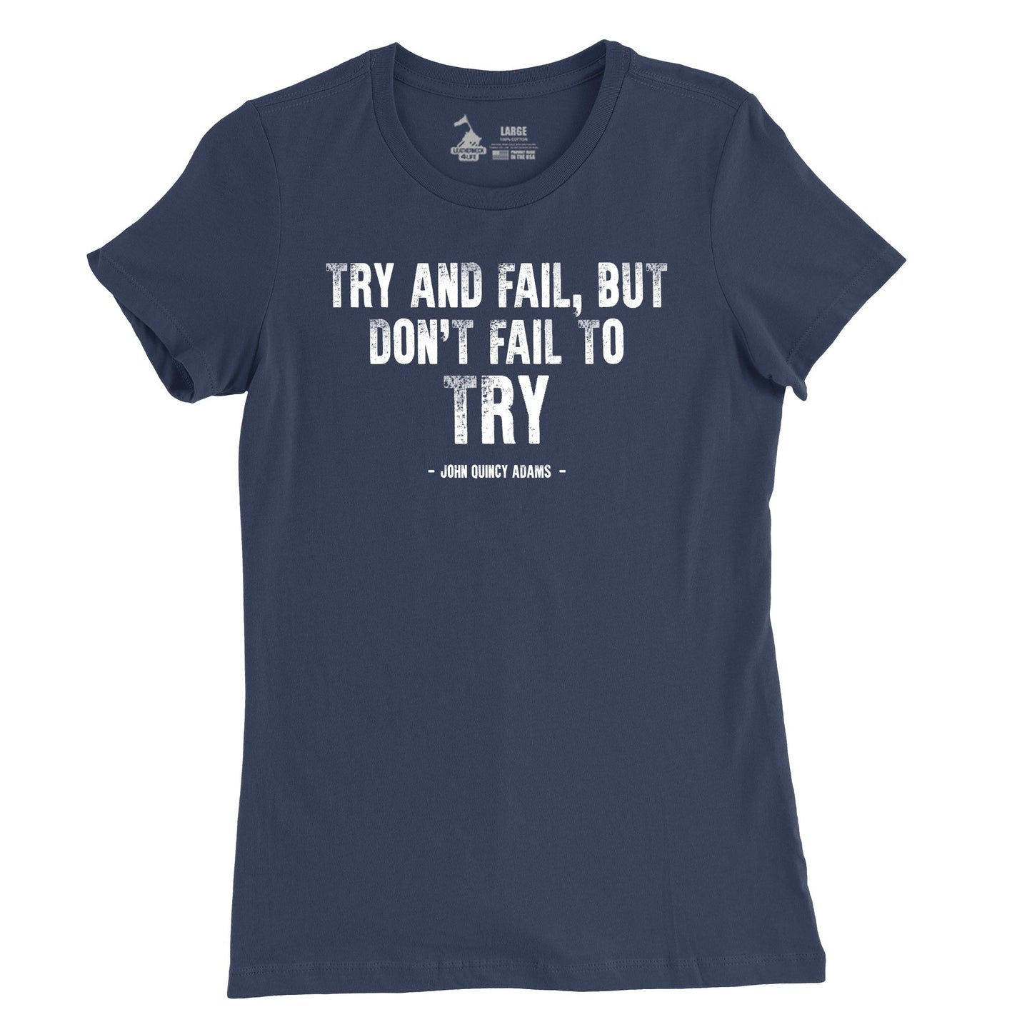 Women's Try and Fail Quote T-Shirt