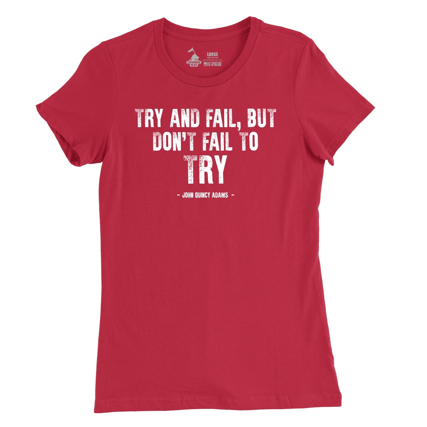 Women's Try and Fail Quote T-Shirt