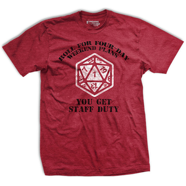 Natural 1 - You Get Staff Duty T-Shirt