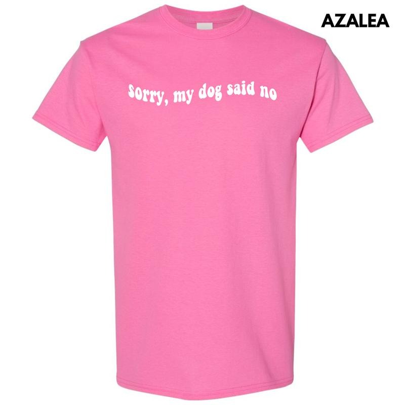 White My Dog Said No Gildan Short Sleeve T-Shirt 'NLB'