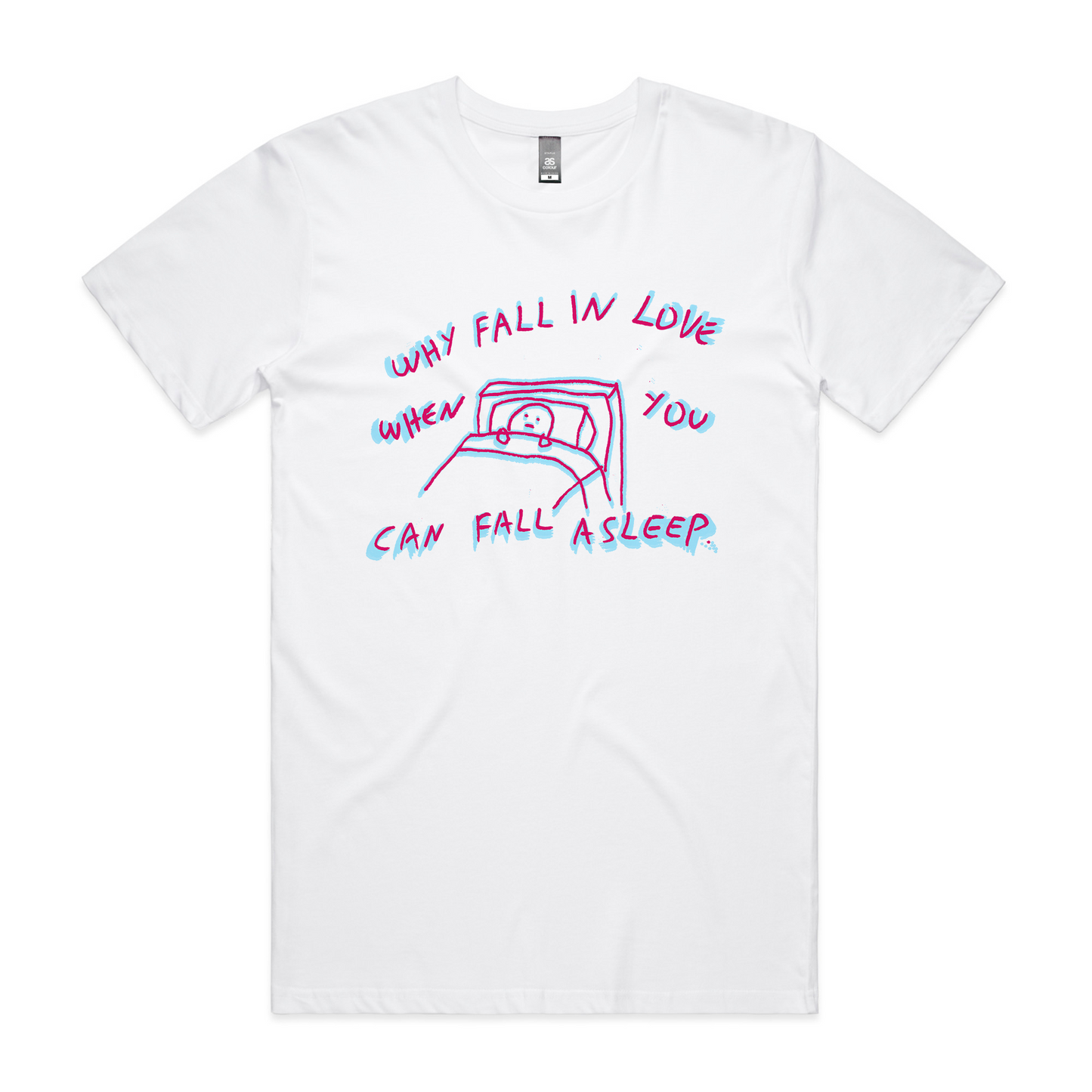 Why Fall In Love Tee