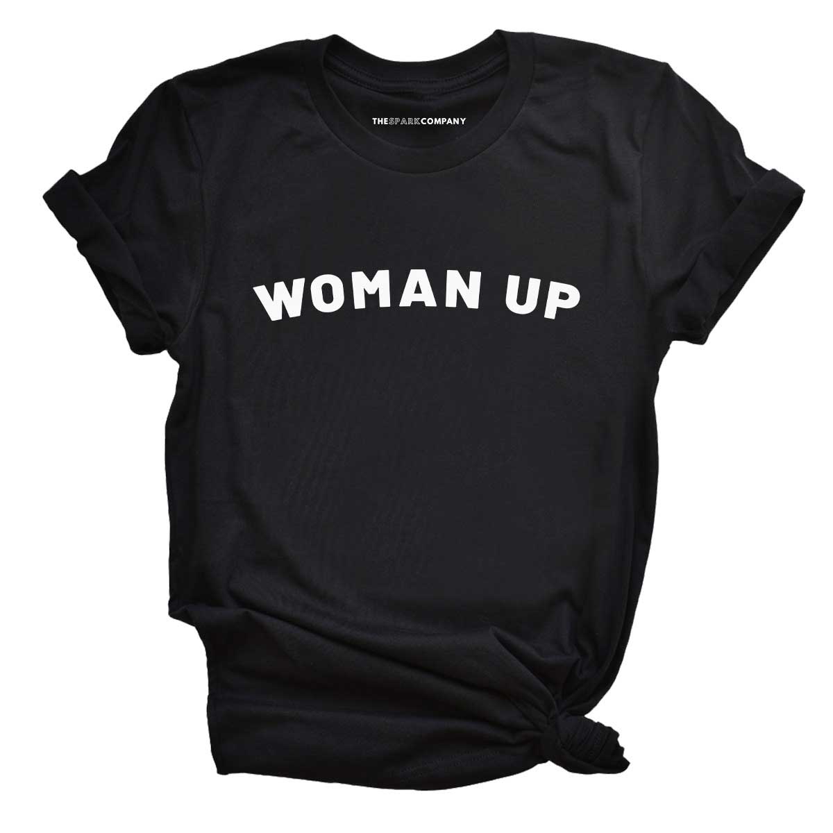 Woman Up T-Shirt