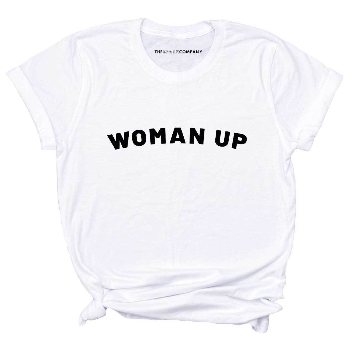 Woman Up T-Shirt