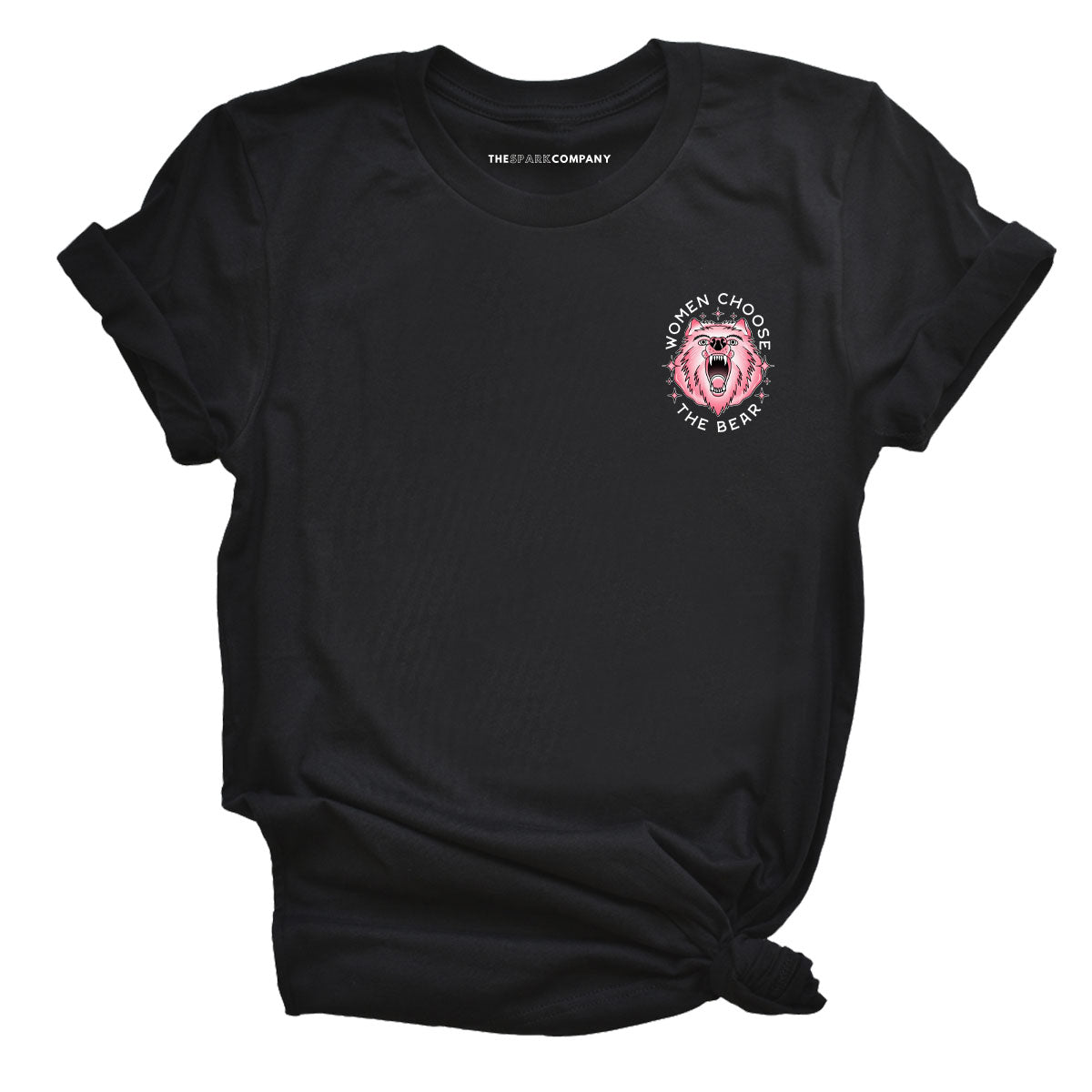 Women Choose The Bear T-Shirt
