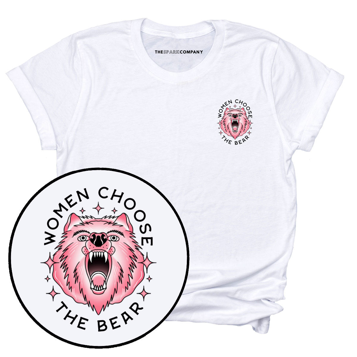 Women Choose The Bear T-Shirt