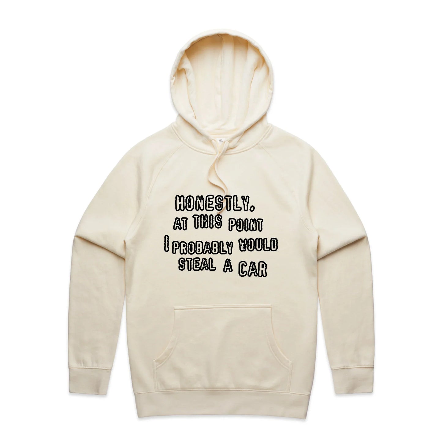 Would Steal A Car Hoodie