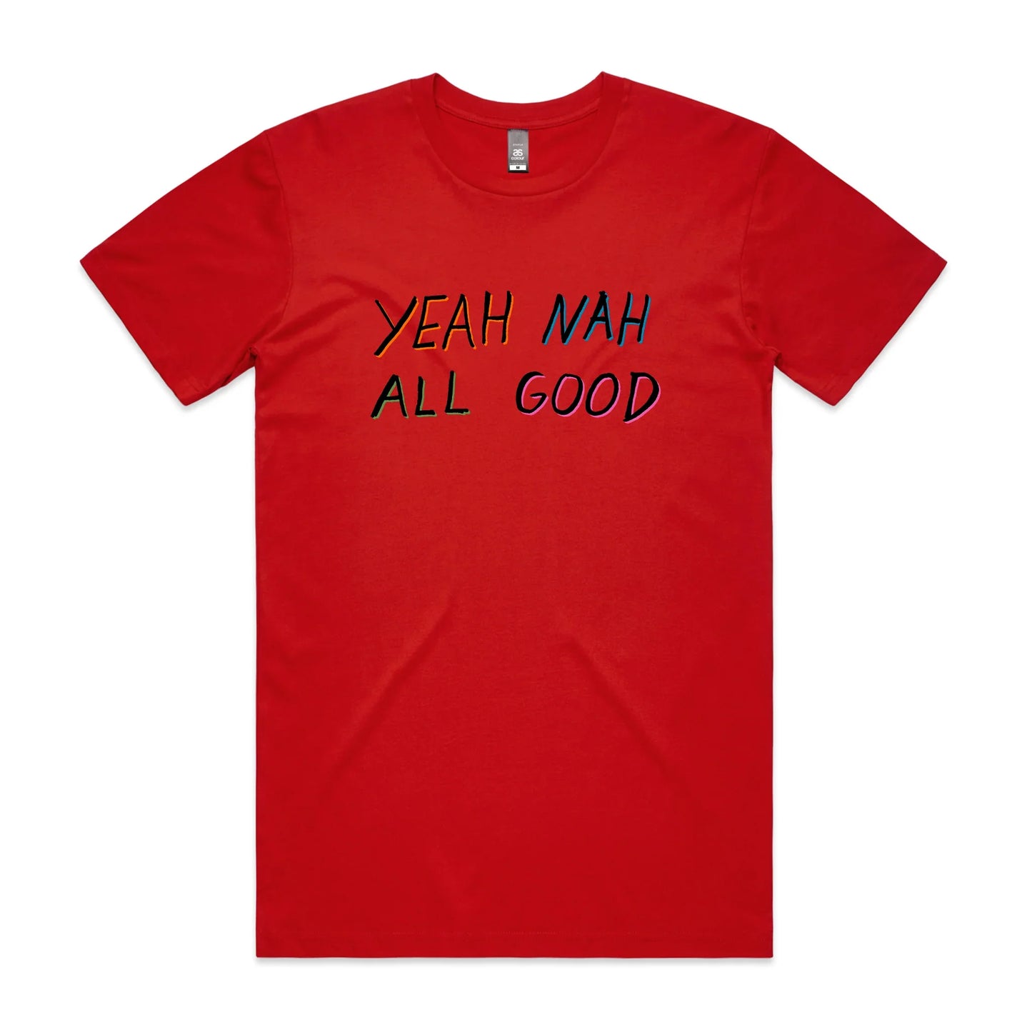 Yeah Nah All Good Tee