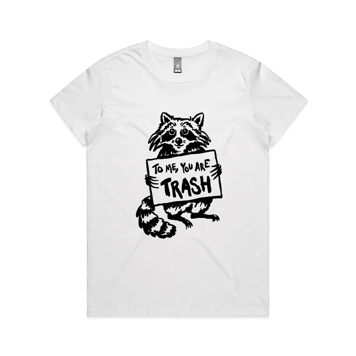 You Are Trash Tee